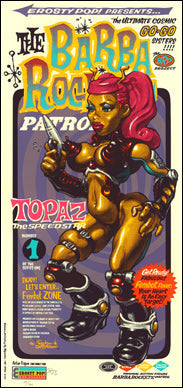 THE BARBA ROCKETS PATROL "TOPAZ" Silk Screen Print