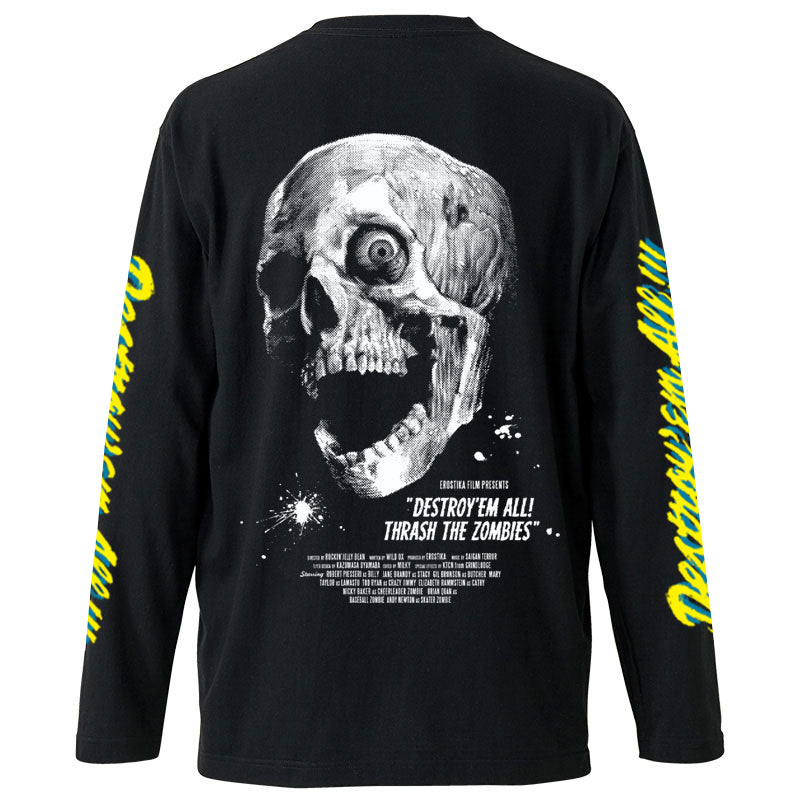 "Destroy'em All!　Thrash the Zombies"  LS T-shirt